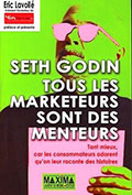 Tous les marketeurs sont des menteurs (Seth Godin)